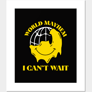 World Mayhem I Can't Wait Posters and Art